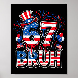 67 bruh amerikansk flagga sex sju rolig 4 juli poster