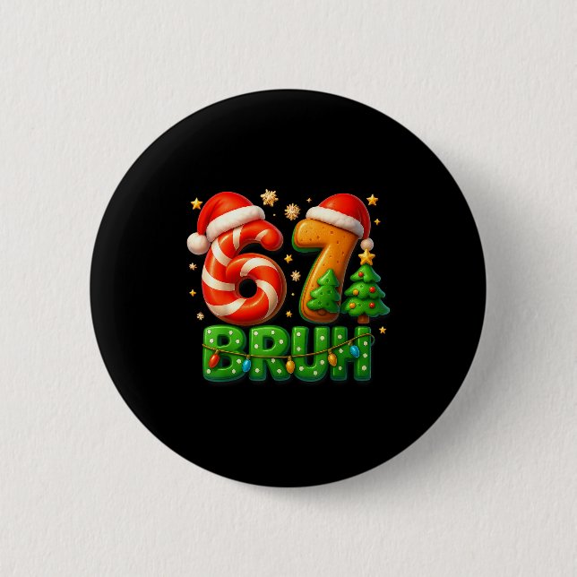 67 Bruh Christmas Candy Cane Gingerbread Design Xm Knapp (Framsida)