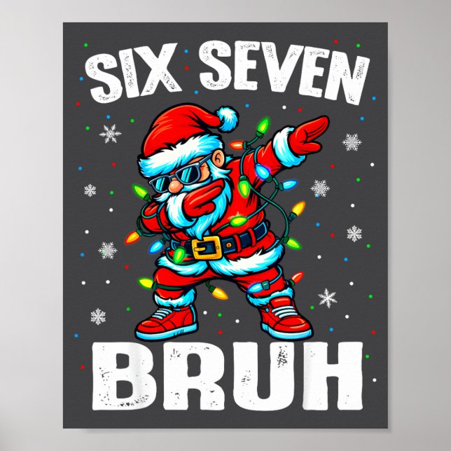67 Bruh Christmas Six Seven Meme Dab Santa  Poster (Framsidan)