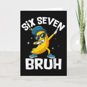 67 Bruh Dabbing Banana Sex Sju Meme 6 7 Bananer Kort