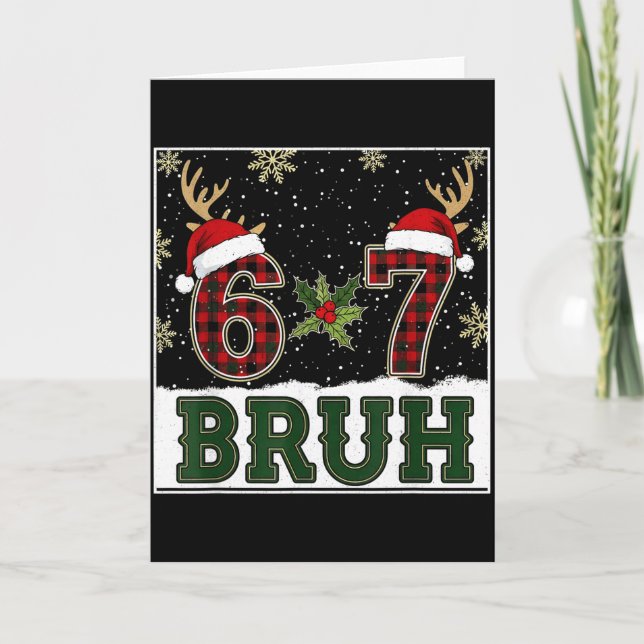 67 Bruh Funny Christmas Plaid Antlers Santa Hat Me Kort (Framsida)