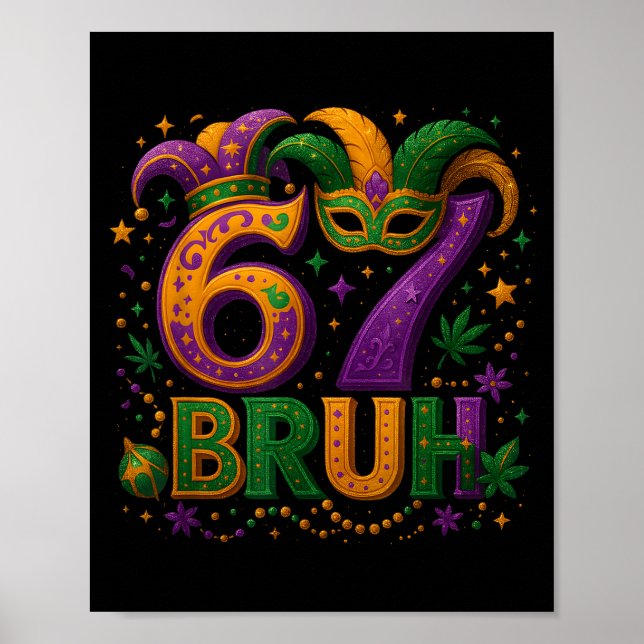 67 Bruh Funny Mardi Gras Mask Beads Costume Design Poster (Framsidan)