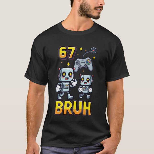 67 Bruh Gamer Video Gaming Boys Six Seven Meme Kid T Shirt (Framsida)