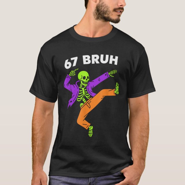 67 Bruh Halloween Dabbing Skelett Meme 6 7 Nummer T Shirt (Framsida)
