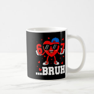 67 Bruh Hjärta Roligt Sex Sju Meme Alla Hjärtans D Kaffemugg