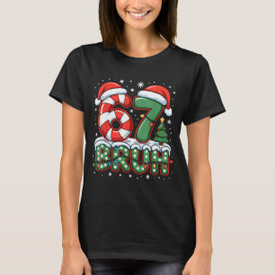 67 Bruh jul kul design för högtid sex sju T Shirt