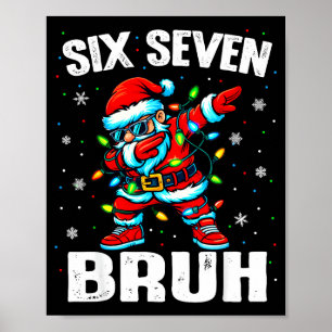 67 Bruh jul Six Seven Meme Dab Tomte Poster