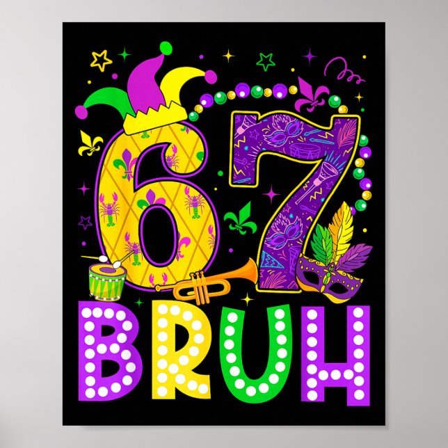 67 Bruh Mardi Gras Funny Carnival Meme Slang Gen A Poster (Framsidan)