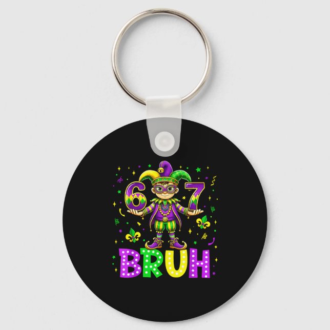 67 Bruh Meme Mardi Gras Fett Tisdag Glad Mardi Gr Nyckelring (Framsida)