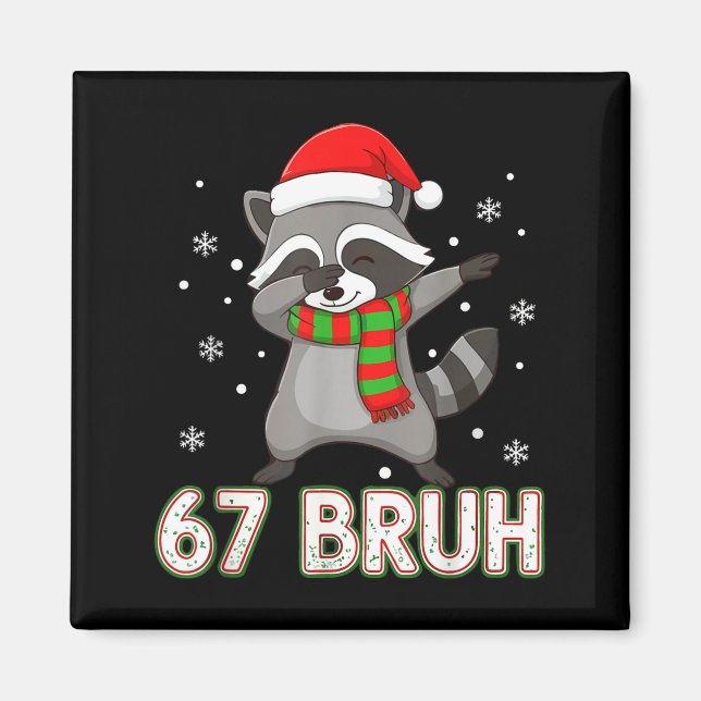 67 Bruh Six Seven Meme Raccoon Christmas Kids Boys Magnet (Framsidan)