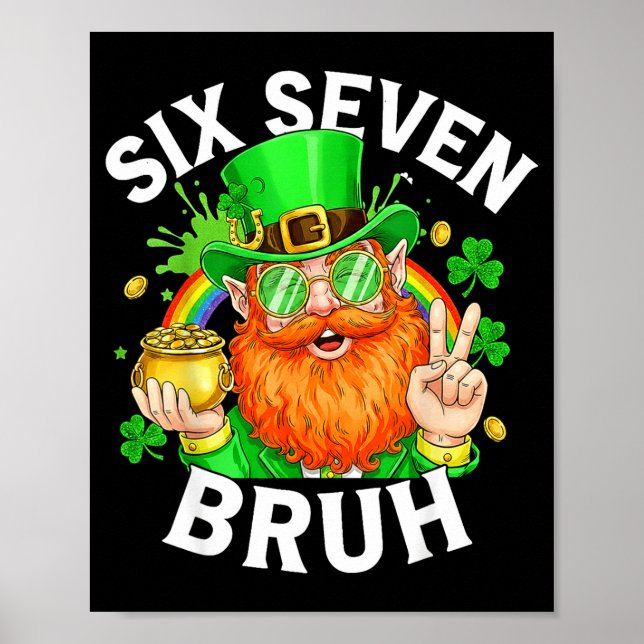 67 Bruh Six Seven Rolig 6 7 Meme St Patricks Day L Poster (Framsidan)