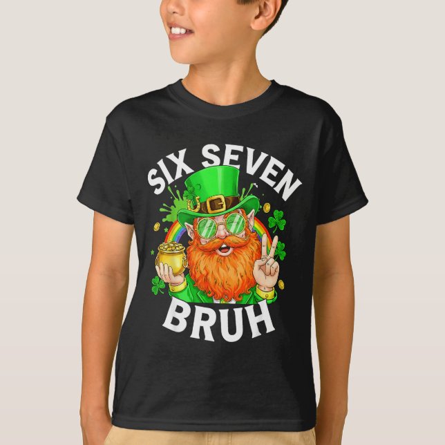 67 Bruh Six Seven Rolig 6 7 Meme St Patricks Day L T Shirt (Framsida)
