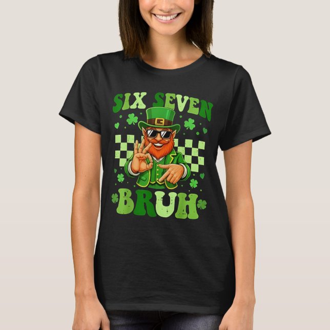 67 Bruh St Patricks Day Leprechaun Six Seven Meme  T Shirt (Framsida)