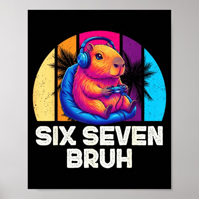 67 Capybara Funny Six Seven Bruh Capybara Video Ga Poster (Framsidan)