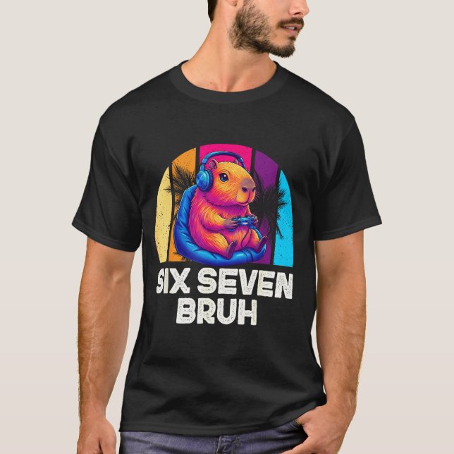 67 Capybara Funny Six Seven Bruh Capybara Video Ga T Shirt (Framsida)