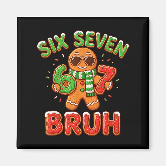 67 Christmas 6 7 Meme Gingerbread Man Xmas Pajamas Magnet (Framsidan)