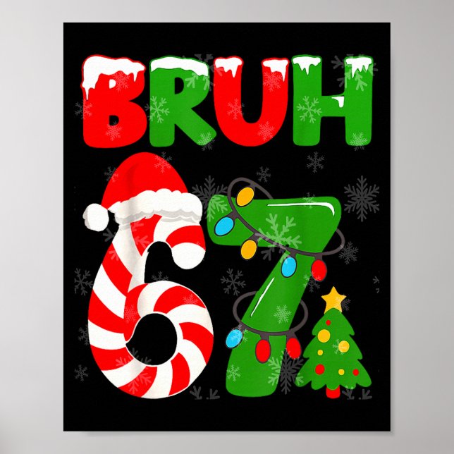 67 Christmas 6 7 Meme Pajamas 67 Bruh Slang  Poster (Framsidan)