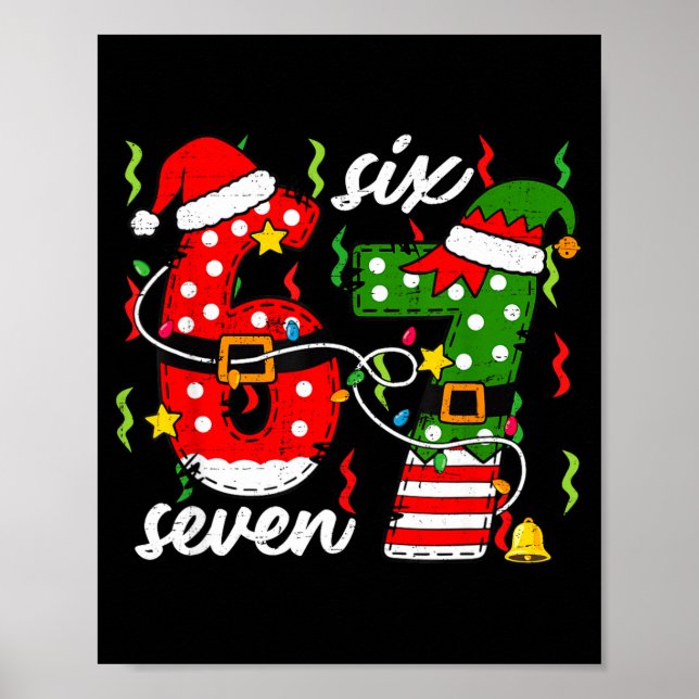 67 Christmas 6 7 Santa Elf 6-7 Pajamas Six Seven K Poster (Framsidan)