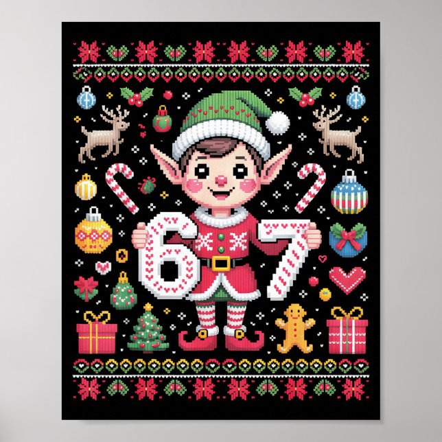 67 Christmas Elf Ugly Sweater Cute 6 7 Meme Xmas B Poster (Framsidan)
