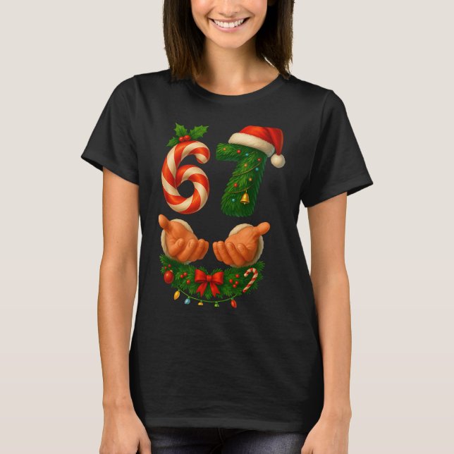 67 Christmas Funny 6 7 Meme Holiday Gen Alpha Slan T Shirt (Framsida)