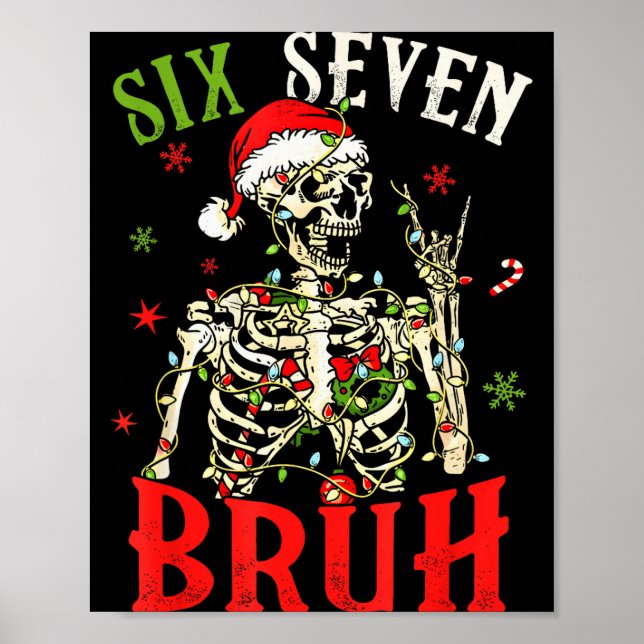 67 Christmas Funny Six Seven Bruh Meme Skeleton Sa Poster (Framsidan)