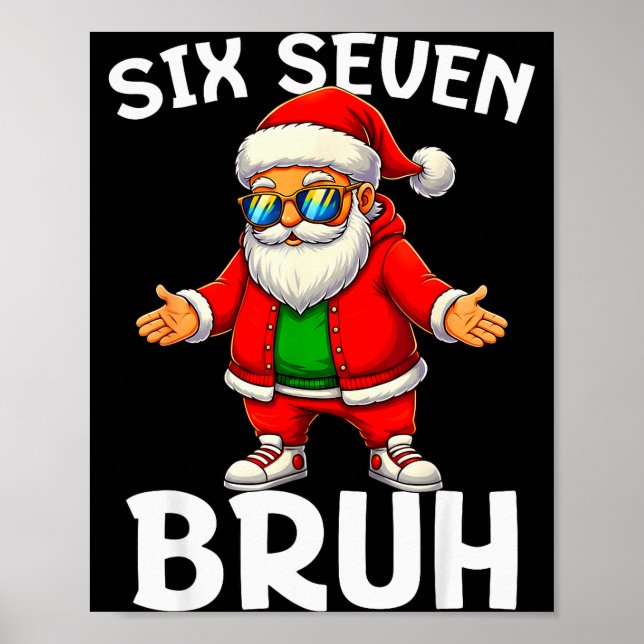 67 Christmas Funny Six Seven Meme Brainrot Santa K Poster (Framsidan)