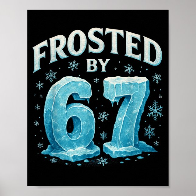 67 Christmas Ice Frost Cold 6 7 Internet Meme Xmas Poster (Framsidan)