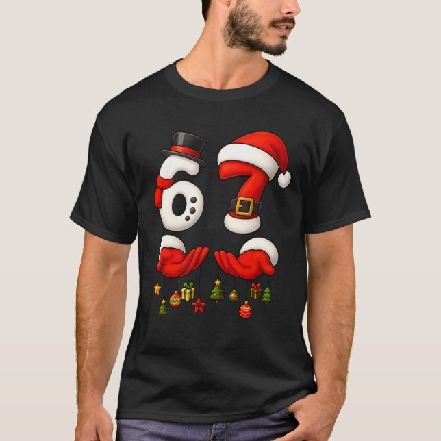 67 Christmas Meme Funny 6 7 Hands Gen Alpha Slang  T Shirt (Framsida)
