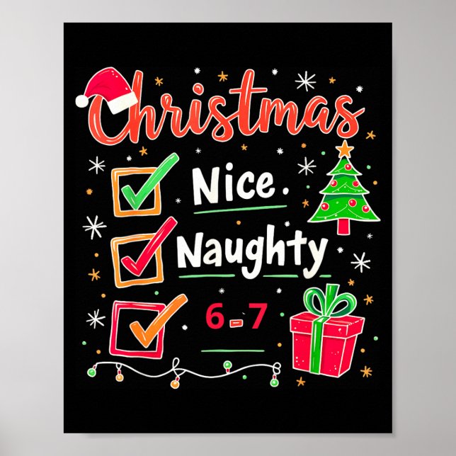 67 Christmas Nice Naughty List Funny 6-7 Meme  Poster (Framsidan)
