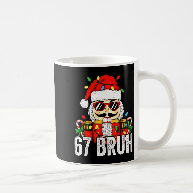 67 Christmas Nutcracker Bruh 6 7 Funny Christmas 6 Kaffemugg (Höger)