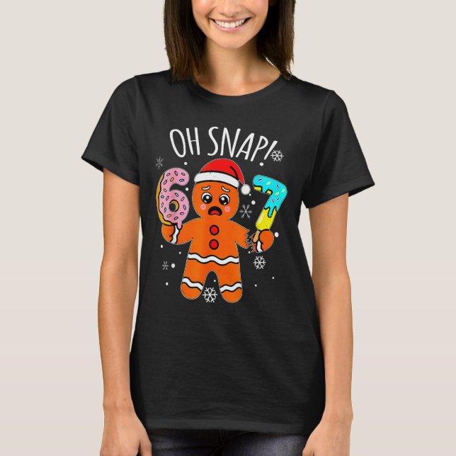 67 Christmas Oh Snap Gingerbread Man 6 7 Meme Xmas T Shirt (Framsida)
