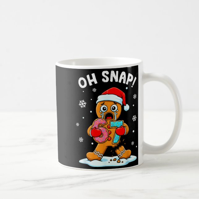 67 Christmas Oh Snap Gingerbreadman 6 7 Funny Meme Kaffemugg (Höger)