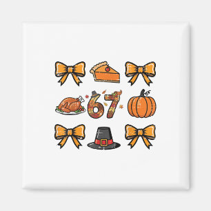 67 Coquette Thanksgiving Rolig 6 7 Meme Män Kvinno Magnet