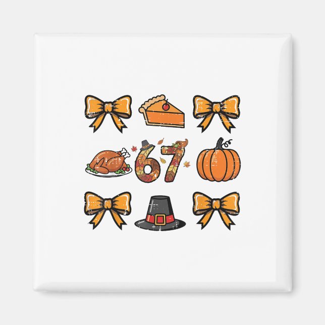67 Coquette Thanksgiving Rolig 6 7 Meme Män Kvinno Magnet (Framsidan)