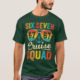 67 Cruise Squad 2025 Roligt Barn Kryssning Meme Ma T Shirt