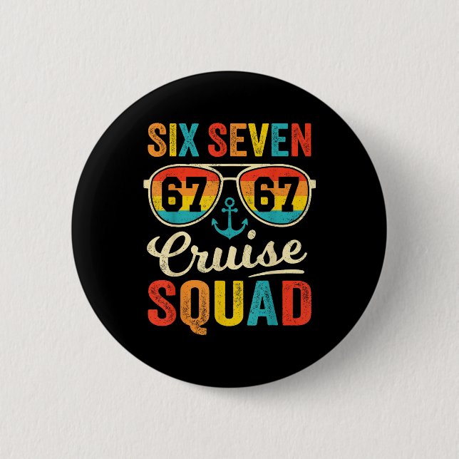 67 Cruise Squad 2025 Roligt Barn Kryssnings Meme M Knapp (Framsida)