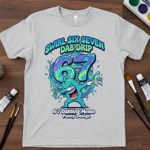67 Dabbing Meme T-Shirt Rolig Swirl Drip