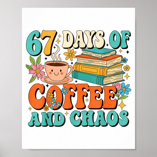 67 dagar kaffe och kaos älskare rolig 67 meme si poster (Framsidan)