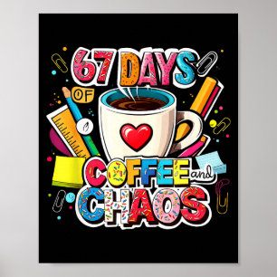 67 dagar med kaffe och kaos Färgrik meme-design Poster