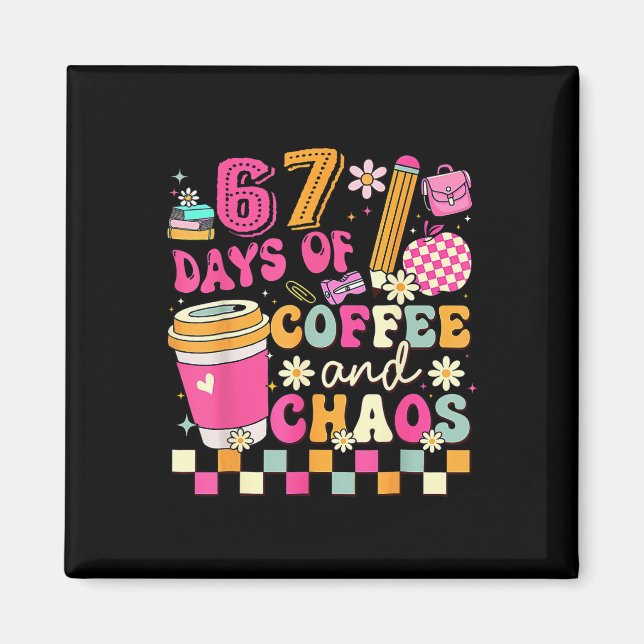 67 dagar med kaffe och kaos Roligt Six Seven Meme  Magnet (Framsidan)