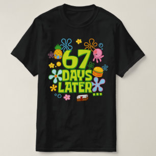 67 dagar senare 67:e skoldagen l Six Seven Meme T Shirt