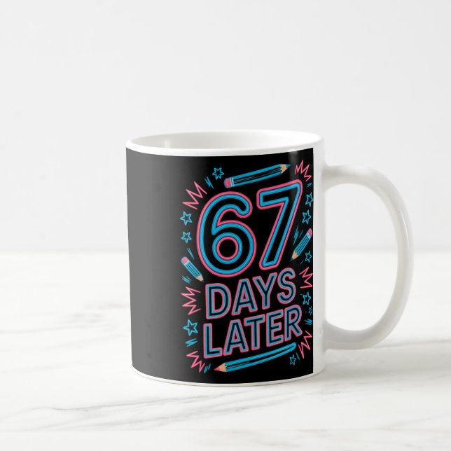 67 dagar senare Kreativ 67 Meme Lärare Elev Gen Kaffemugg (Höger)