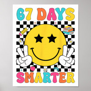 67 dagar smartare 67 Meme 6 7 Nummer Sex Sju Teac Poster