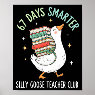 67 dagar smartare dumma gås lärarklubb rolig goo poster