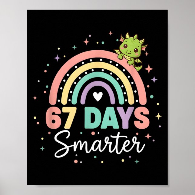 67 dagar smartare Rolig drakregnbåge Barn 67 meme  Poster (Framsidan)