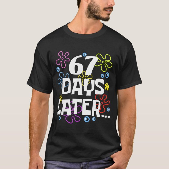 67 Days Later 67th Day Of School Teachers Kids Boy T Shirt (Framsida)