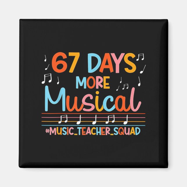 67 Days More Musical Six Seven Meme Music Teacher  Magnet (Framsidan)