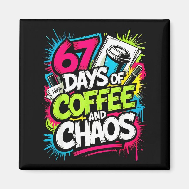 67 Days Of Coffee Teachers Retro School Six Seven  Magnet (Framsidan)