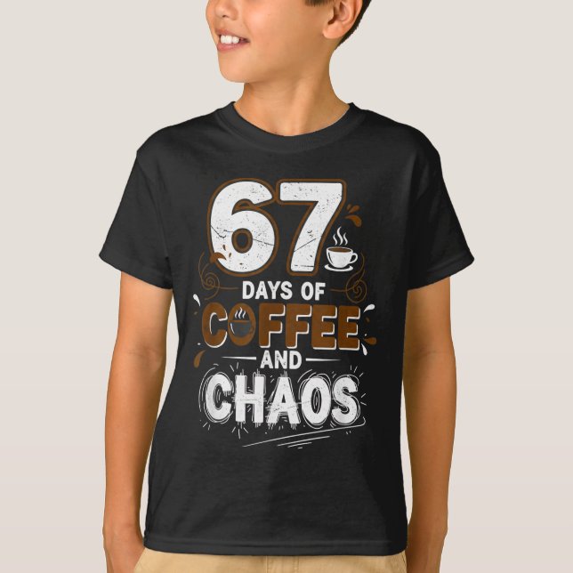 67 Days Of Coffee Teachers Retro School Six Seven  T Shirt (Framsida)