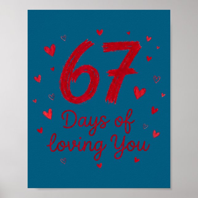 67 Days Of Loving You Funny Couple Valentine  Poster (Framsidan)